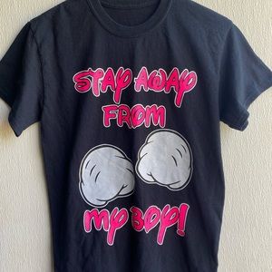 Use stay away t-shirt